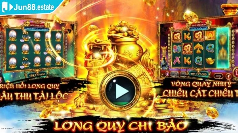 Long Quy Chi Bảo Jun88 Với Cách Chơi Hiệu Quả Từ Chuyên Gia 1 Sơ lược về Long Quy Chi Bảo Jun88