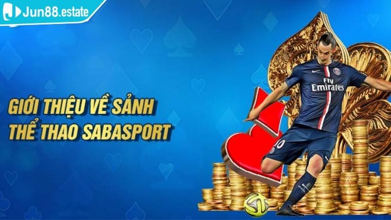 Thể Thao Saba Jun88 Hướng Dẫn Chi Tiết, Bí Quyết Thắng Lớn 1 Giới thiệu sảnh game thể thao Saba Jun88
