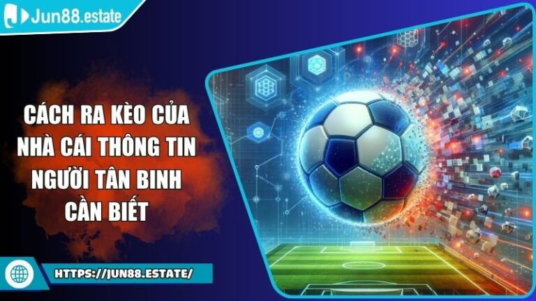 cách ra kèo của nhà cái