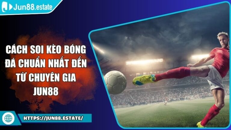 cách soi kèo bóng đá chuẩn nhất