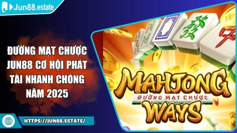 Đường Mạt Chược JUN88